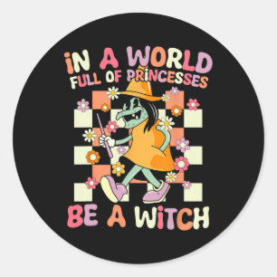 In een wereld vol prinsessen is een heks grappige ronde sticker