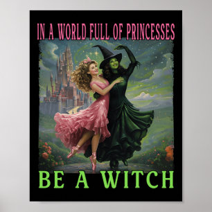 In een wereld vol prinsessen is een heks-halloween poster