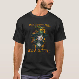In een wereld vol prinsessen is een heks-halloween t-shirt