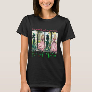 In een wereld vol prinsessen is een heks-halloween t-shirt