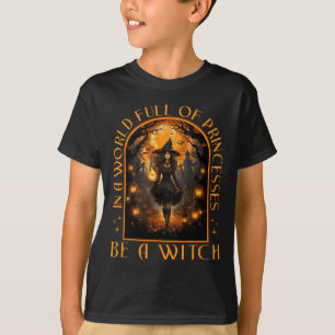 In een wereld vol prinsessen is een heks-halloween t-shirt