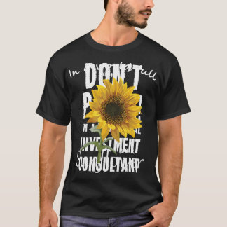in een wereld vol Rozen een zonnebloem zijn T-shirt