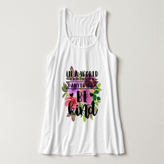 In een wereld waar je alles kan zijn tanktop (Design voorkant)