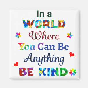 In een wereld waar je alles kunt zijn magneet