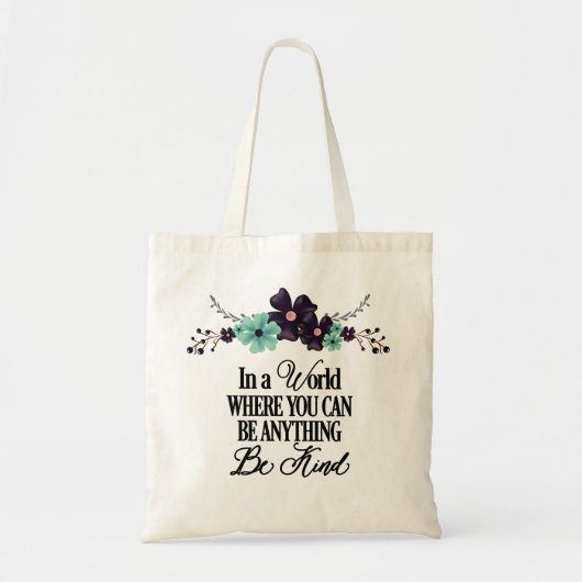 In een wereld waar je alles kunt zijn tote bag (Voorkant)