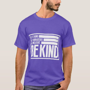 In een wereld waar je alles kunt zijn, wees vriend t-shirt
