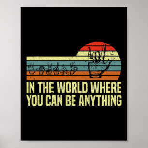 In Een Wereld Waar Je ASL-bewustzijn Dove Gebaar k Poster