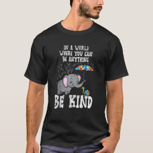 In Een Wereld Wees Vriendelijk Cute Olifant Schild T-shirt