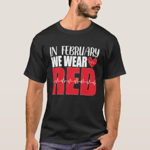 In februari Draag we het bewustzijn van rode hartz T-shirt