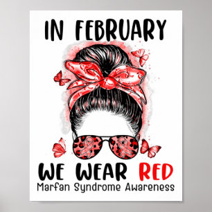 In februari Draag we het Red Messy Bun Marfan Synd Poster