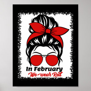 In februari Draag we Red Messy Bun Heart Disease A Poster