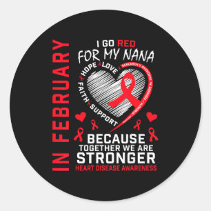 In februari ga ik rood voor mijn Nana hartziekte A Ronde Sticker