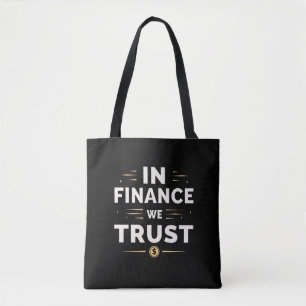 In Finance We Trust – Stout Statement Draagtas