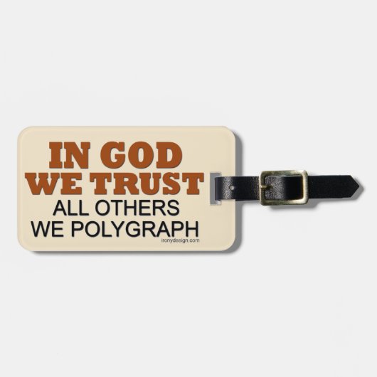In God vertrouwen we. Al die anderen, wij Polygraf Bagagelabel (Voorkant horizontaal)