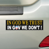 IN GOD VERTROUWEN WE IN GOV NIET! BUMPERSTICKER (Op auto)
