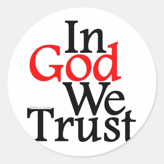 In GOD vertrouwen we Ronde Sticker (Voorkant)