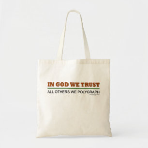 In God vertrouwen wij het Gezegde van de Funny Tote Bag