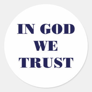 In God vertrouwen wij Ronde Sticker
