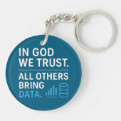 In God We Trust All Others Bring Data Lean Quote Sleutelhanger (Achterkant)