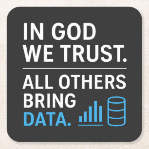 In God We Trust, Alle Anderen Brengen Data Lean Ci Vierkante Kartonnen Onderzetter