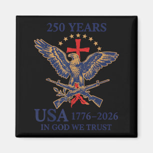 in God We Trust Eagle Cross 1776-2026 - 250 Jaar Magneet