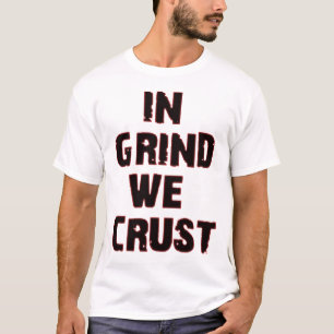 In Grind: We roesten T-shirt