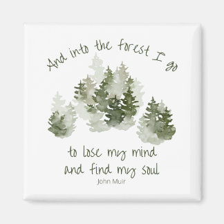 In het bos ga ik, John Muir Quote Magnet Magneet