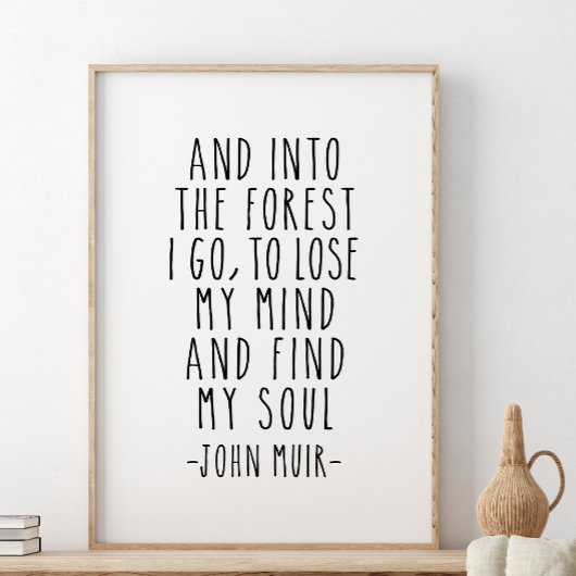 In het bos ga ik, John Muir Quote Poster