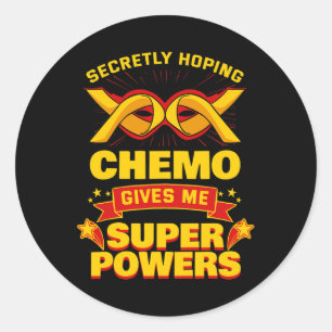 In het geheim hopen dat Chemo me superkrachten kan Ronde Sticker