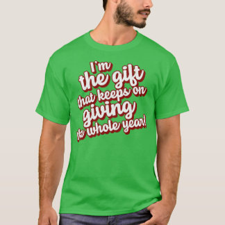 In het geschenk dat het hele jaar blijft geven t-shirt