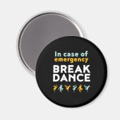 In het Hoesje van de noodpauze Dance Funny Dancing Magneet (Voorkant / Achterkant)
