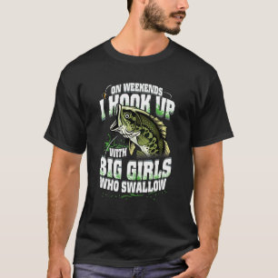 In het weekend ga ik om met grote meisjes die F sl T-shirt