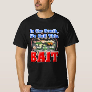 In het zuiden noemen we Sushi Bait T-shirt