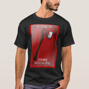 In Hoesje van Zombie Apocalypse Chopping Tool Ax T-shirt