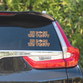 In honden vertrouwen we sticker