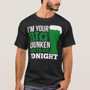 In je grote dronken fout vanavond wit t-shirt