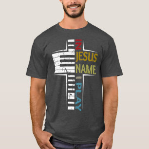 In Jezus Name speel ik Piano  Gezegde T-shirt