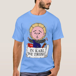 In Karl We Trust Karl Pilkington T-shirt