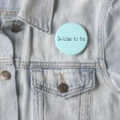 "In-law to be"-pop Ronde Button 5,7 Cm (In situ)