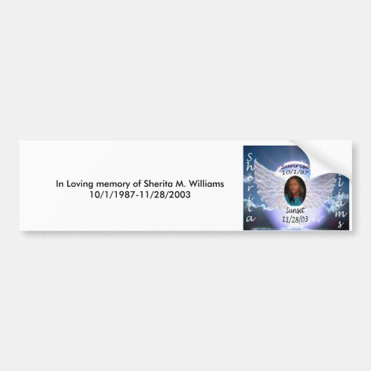 In Loving memory of Sherita M. Williams10/... Bumpersticker (Voorkant)