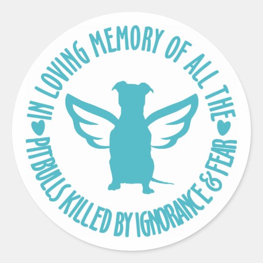 In Loving Memory of the Pitbulls Killed Ronde Sticker (Voorkant)