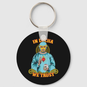 In Lucha vertrouwen we Shirt Mexican Cinco de Mayo Sleutelhanger