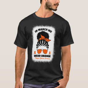In maart Draag we Oranje multiple sclerose na Bl. T-shirt