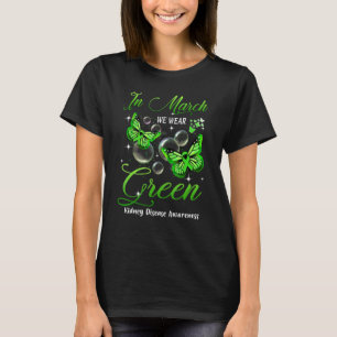 In Maart dragen we groene vlinder nierziekte bewus T-shirt