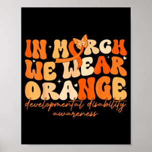 In maart dragen we oranje ontwikkelingsstoornis poster