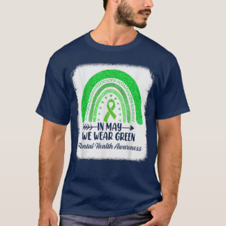 In May We Wear Green Mental Health Awareness Green T-shirt