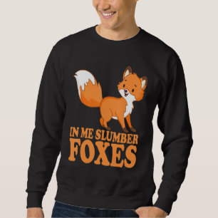In Me Slumber Foxes Costume for Foxes Foxes Aweso Trui