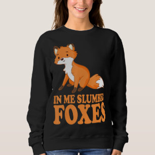 In Me Slumber Foxes Costume for Foxes Lovers Foxes Trui