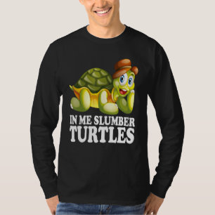 In me Slumber Turtles Cute Water Turtle Zee Animal T-shirt