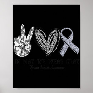 In mei Draag we Gray Brain Cancer Awareness Maand Poster